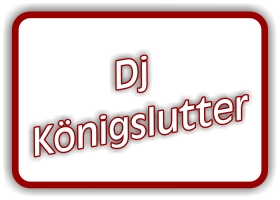 dj königslutter